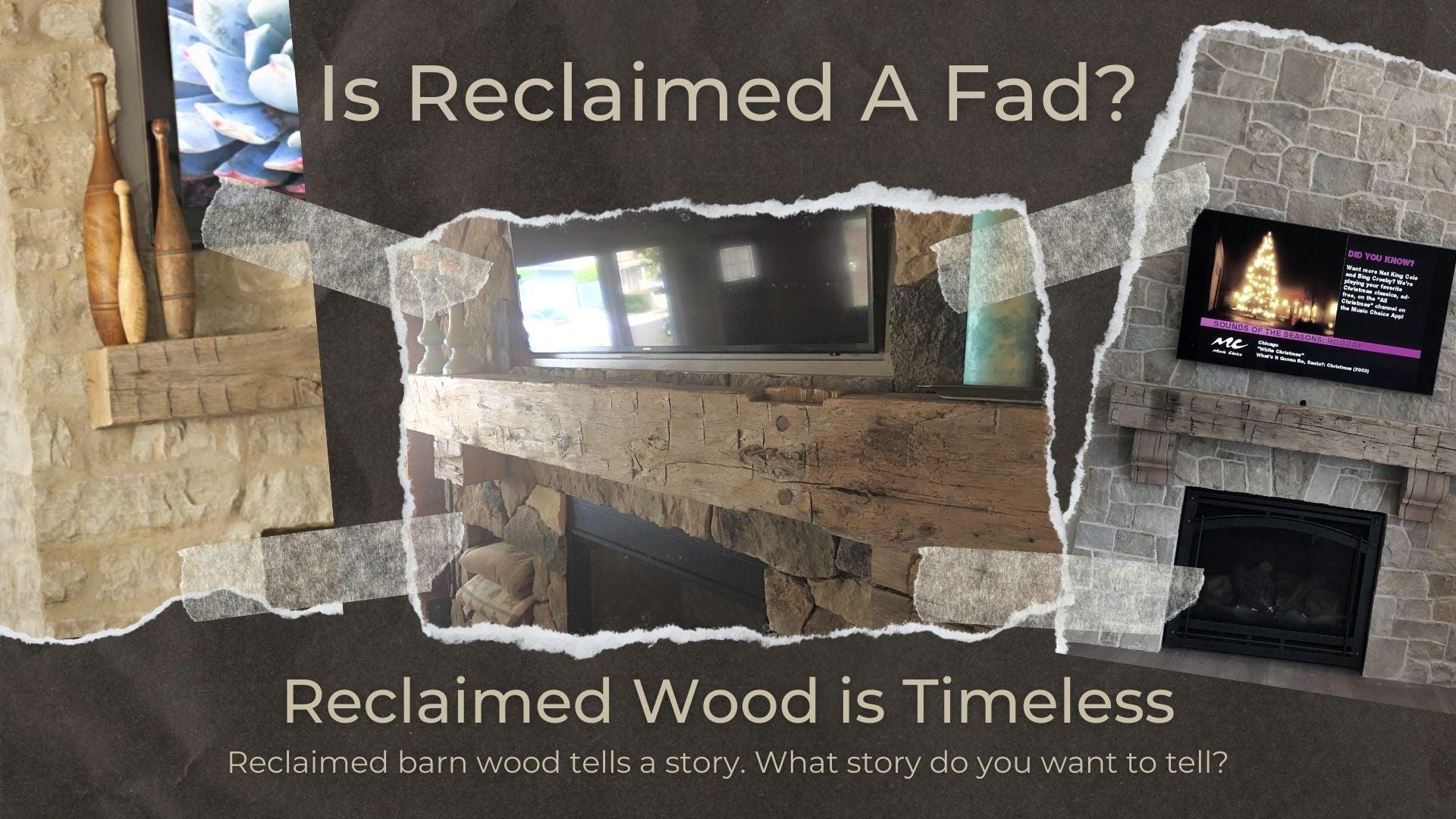 Is reclaimed barn wood a fad or a classic?